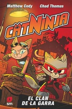 CATNINJA-5.EL CLAN DE LA GARRA | 9788410552739 | CODY, MATTHEW | Llibreria Geli - Llibreria Online de Girona - Comprar llibres en català i castellà