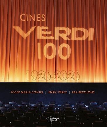 CINES VERDI 100(1926-2026) | 9791387813536 | CONTEL, JOSEP MARIA/RECOLONS, PAZ/PÉREZ, ENRIC | Llibreria Geli - Llibreria Online de Girona - Comprar llibres en català i castellà