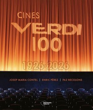 CINES VERDI 100(1926-2026) | 9791387813536 | CONTEL, JOSEP MARIA/RECOLONS, PAZ/PÉREZ, ENRIC | Llibreria Geli - Llibreria Online de Girona - Comprar llibres en català i castellà