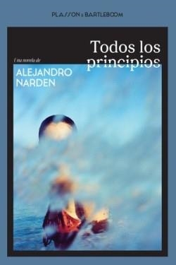 TODOS LOS PRINCIPIOS | 9788410483385 | NARDEN,ALEJANDRO | Llibreria Geli - Llibreria Online de Girona - Comprar llibres en català i castellà