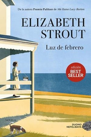 LUZ DE FEBRERO | 9791387574550 | STROUT, ELIZABETH | Llibreria Geli - Llibreria Online de Girona - Comprar llibres en català i castellà