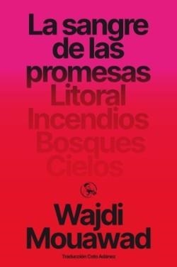 LA SANGRE DE LAS PROMESAS | 9788418782732 | WAJDI MOUAWAD | Llibreria Geli - Llibreria Online de Girona - Comprar llibres en català i castellà