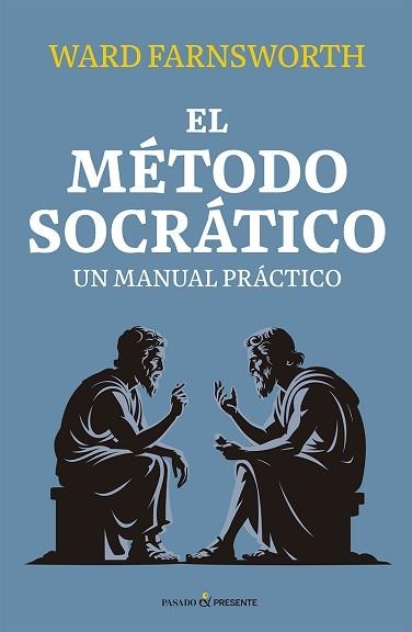 EL MÉTODO SOCRÁTICO | 9791399120608 | FARNSWORTH, WARD | Llibreria Geli - Llibreria Online de Girona - Comprar llibres en català i castellà