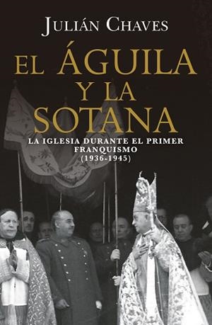 EL ÁGUILA Y LA SOTANA | 9791387592776 | CHAVES, JULIÁN | Libreria Geli - Librería Online de Girona - Comprar libros en catalán y castellano