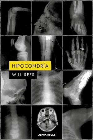 HIPOCONDRÍA | 9791399056471 | REES, WILL | Llibreria Geli - Llibreria Online de Girona - Comprar llibres en català i castellà