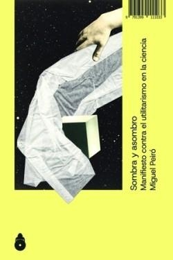 SOMBRA Y ASOMBRO | 9791399111033 | PEIRO,MIGUEL | Llibreria Geli - Llibreria Online de Girona - Comprar llibres en català i castellà