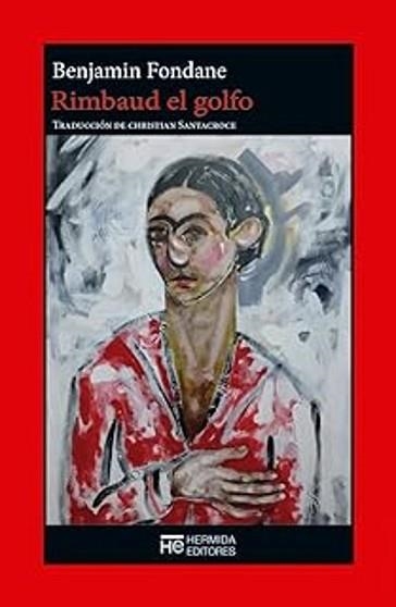 RIMBAUD EL GOLFO | 9791399104745 | FONDANE, BENJAMIN | Llibreria Geli - Llibreria Online de Girona - Comprar llibres en català i castellà