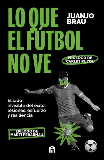 LO QUE EL FÚTBOL NO VE | 9791259577481 | BRAU, JUANJO | Llibreria Geli - Llibreria Online de Girona - Comprar llibres en català i castellà