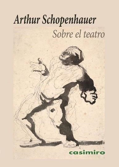 SOBRE EL TEATRO | 9791387675158 | SCHOPENHAUER,ARTHUR | Llibreria Geli - Llibreria Online de Girona - Comprar llibres en català i castellà