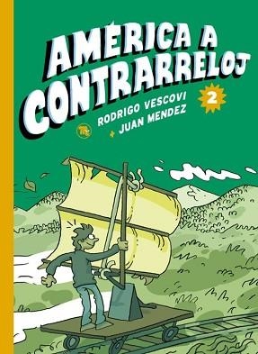 AMÉRICA A CONTRARRELOJ-2 | 9788413714868 | RODRIGO VESCOVI, JUAN MENDEZ | Llibreria Geli - Llibreria Online de Girona - Comprar llibres en català i castellà