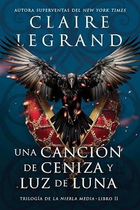 UNA CANCIÓN DE CENIZA Y LUZ DE LUNA | 9788419266057 | LEGRAND, CLAIRE | Libreria Geli - Librería Online de Girona - Comprar libros en catalán y castellano