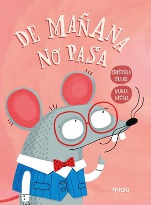 DE MAÑANA NO PASA | 9788410208827 | OLEBY, CRISTINA | Llibreria Geli - Llibreria Online de Girona - Comprar llibres en català i castellà