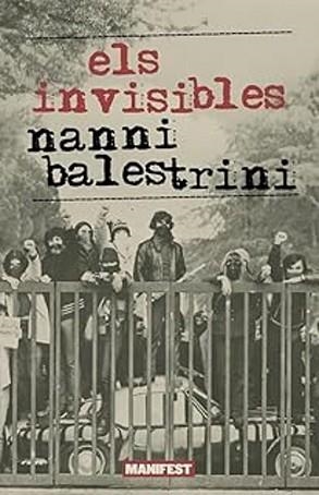 ELS INVISIBLES | 9791387872267 | BALESTRINI,NANNI | Libreria Geli - Librería Online de Girona - Comprar libros en catalán y castellano