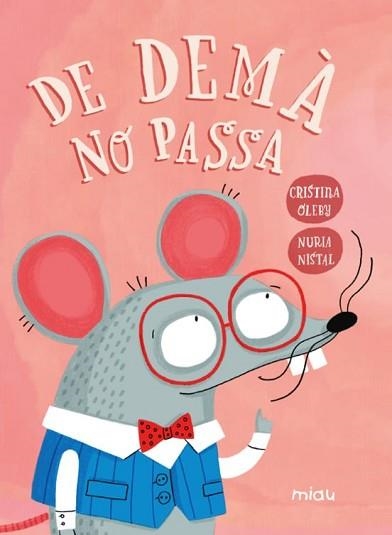 DE DEMÀ NO PASSA | 9788410208834 | OLEBY, CRISTINA | Libreria Geli - Librería Online de Girona - Comprar libros en catalán y castellano