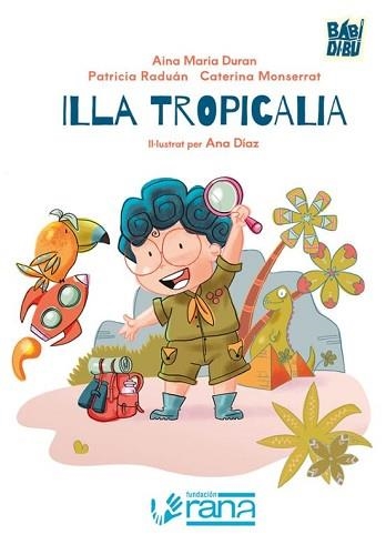 ILLA TROPICALIA | 9791387982478 | DURAN, AINA MARIA/MONSERRAT, CATERINA/RADUÁN, PATRICIA | Llibreria Geli - Llibreria Online de Girona - Comprar llibres en català i castellà
