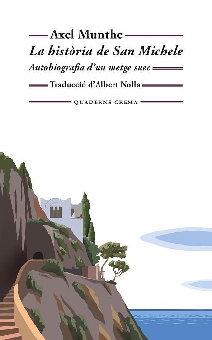 LA HISTÒRIA DE SAN MICHELE | 9788477277170 | MUNTHE, AXEL | Llibreria Geli - Llibreria Online de Girona - Comprar llibres en català i castellà