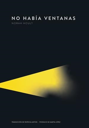 NO HABÍA VENTANAS | 9789992083093 | HOULT, NORAH | Llibreria Geli - Llibreria Online de Girona - Comprar llibres en català i castellà