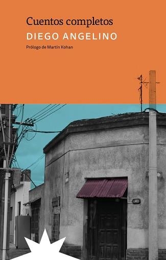 CUENTOS COMPLETOS(DIEGO ANGELINO) | 9791399109221 | ANGELINO, DIEGO | Llibreria Geli - Llibreria Online de Girona - Comprar llibres en català i castellà