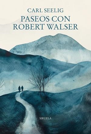 PASEOS CON ROBERT WALSER | 9791387688769 | SEELIG, CARL | Llibreria Geli - Llibreria Online de Girona - Comprar llibres en català i castellà