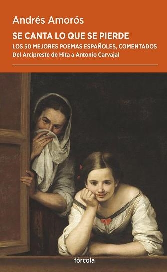 SE CANTA LO QUE SE PIERDE | 9788419969347 | AMORÓS, ANDRÉS | Llibreria Geli - Llibreria Online de Girona - Comprar llibres en català i castellà