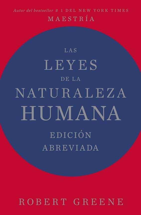 LAS LEYES DE LA NATURALEZA HUMANA(EDICIÓN ABREVIADA) | 9788410121461 | GREENE, ROBERT | Libreria Geli - Librería Online de Girona - Comprar libros en catalán y castellano