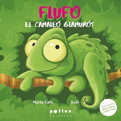 FLUFO,EL CAMALEÓ GLAMURÓS | 9788410255364 | CELA, NÚRIA | Llibreria Geli - Llibreria Online de Girona - Comprar llibres en català i castellà