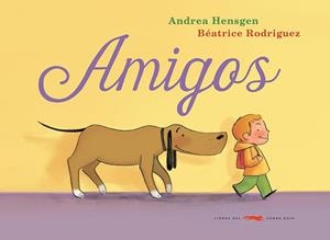 AMIGOS | 9791399130058 | ANDREA HENSGEN | Llibreria Geli - Llibreria Online de Girona - Comprar llibres en català i castellà