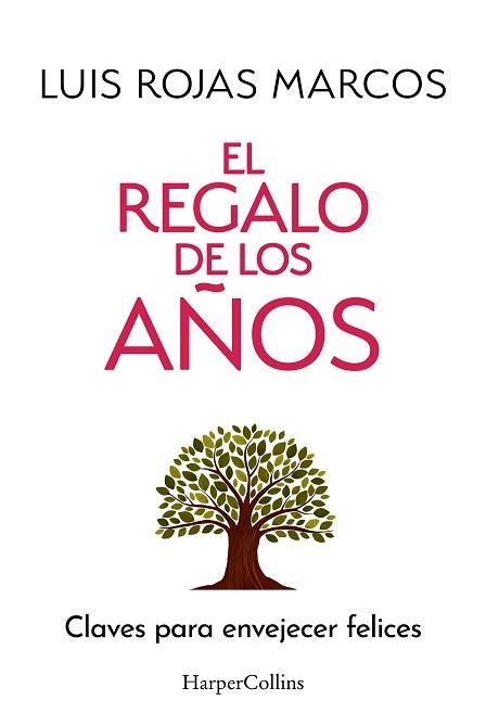 EL REGALO DE LOS AÑOS | 9788410642478 | ROJAS MARCOS, LUIS | Llibreria Geli - Llibreria Online de Girona - Comprar llibres en català i castellà