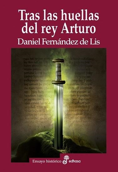 TRAS LAS HUELLAS DEL REY ARTURO | 9788435027748 | FERNÁNDEZ DE LIS, DANIEL | Llibreria Geli - Llibreria Online de Girona - Comprar llibres en català i castellà