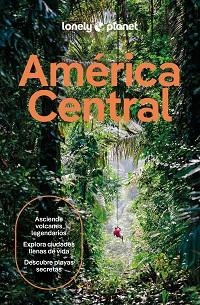 AMÉRICA CENTRAL(LONELY PLANET.EDICIÓN 2026) | 9788408311744 | ISENBERG, ROBERT/BARTLETT, RAY/BELL, ROSIE | Llibreria Geli - Llibreria Online de Girona - Comprar llibres en català i castellà