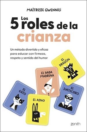 LOS 5 ROLES DE LA CRIANZA | 9788408313830 | GWENNILI, MAÎTRESSE | Llibreria Geli - Llibreria Online de Girona - Comprar llibres en català i castellà