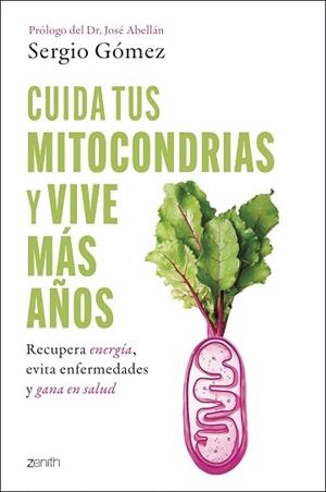 CUIDA TUS MITOCONDRIAS Y VIVE MÁS AÑOS | 9788408314394 | GÓMEZ MOLINA, SERGIO | Llibreria Geli - Llibreria Online de Girona - Comprar llibres en català i castellà