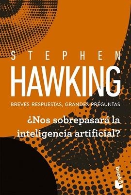 NOS SOBREPASARÁ LA INTELIGENCIA ARTIFICIAL? | 9788408315735 | HAWKING, STEPHEN | Libreria Geli - Librería Online de Girona - Comprar libros en catalán y castellano