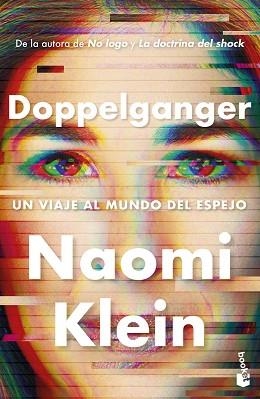 DOPPELGANGER.UN VIAJE AL MUNDO DEL ESPEJO | 9788449344800 | KLEIN, NAOMI | Libreria Geli - Librería Online de Girona - Comprar libros en catalán y castellano