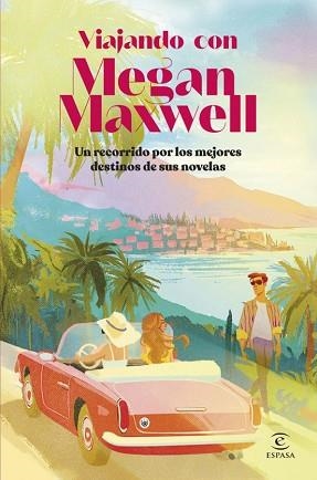 VIAJANDO CON MEGAN MAXWELL | 9788467080490 | MAXWELL, MEGAN/VARIOS AUTORES | Llibreria Geli - Llibreria Online de Girona - Comprar llibres en català i castellà