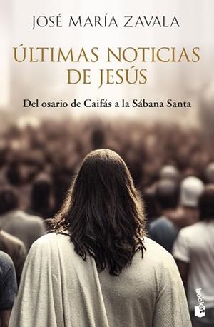 ÚLTIMAS NOTICIAS DE JESÚS | 9788467080629 | ZAVALA, JOSÉ MARÍA | Libreria Geli - Librería Online de Girona - Comprar libros en catalán y castellano