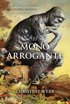 EL MONO ARROGANTE | 9788491998488 | WEBB, CHRISTINE | Llibreria Geli - Llibreria Online de Girona - Comprar llibres en català i castellà