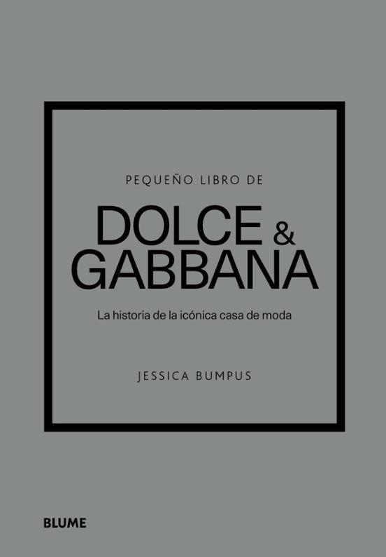 PEQUEÑO LIBRO DE DOLCE & GABBANA | 9788410469440 | BUMPUS, JESSICA | Llibreria Geli - Llibreria Online de Girona - Comprar llibres en català i castellà
