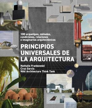 PRINCIPIOS UNIVERSALES DE LA ARQUITECTURA | 9791387881054 | FRANKOWSKI, NATHALIE/GARCÍA, CRUZ | Llibreria Geli - Llibreria Online de Girona - Comprar llibres en català i castellà