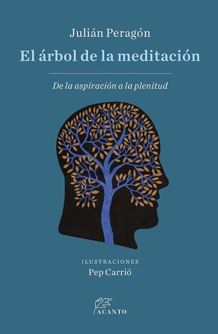 EL ÁRBOL DE LA MEDITACIÓN | 9788412666489 | PERAGÓN CASADO, JULIÁN | Libreria Geli - Librería Online de Girona - Comprar libros en catalán y castellano