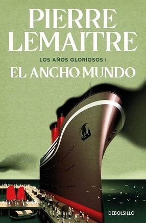 EL ANCHO MUNDO (LOS AÑOS GLORIOSOS 1) | 9788466376846 | LEMAITRE, PIERRE | Llibreria Geli - Llibreria Online de Girona - Comprar llibres en català i castellà