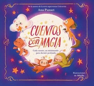CUENTOS CON MAGIA | 9788448872694 | PUNSET, ANA | Llibreria Geli - Llibreria Online de Girona - Comprar llibres en català i castellà