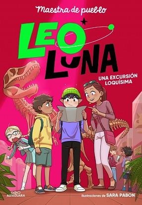 LEO LUNA-2.UNA EXCURSIÓN LOQUÍSIMA | 9791387741242 | MAESTRA DE PUEBLO | Llibreria Geli - Llibreria Online de Girona - Comprar llibres en català i castellà