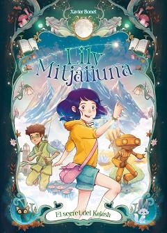 LA LILY MITJALLUNA-3.EL SECRET DE KALASH | 9788448871611 | BONET, XAVIER | Llibreria Geli - Llibreria Online de Girona - Comprar llibres en català i castellà