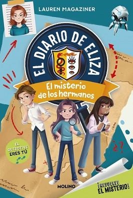 RESUELVE EL MISTERIO! EL DIARIO DE ELIZA-2.EL MISTERIO DE LOS HERMANOS | 9788427245709 | MAGAZINER, LAUREN | Libreria Geli - Librería Online de Girona - Comprar libros en catalán y castellano