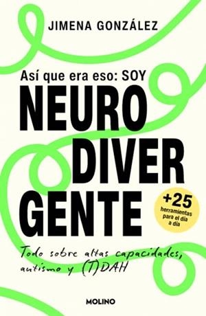 ASÍ QUE ERA ESO.SOY NEURODIVERGENTE | 9788427254602 | GONZÁLEZ, JIMENA | Llibreria Geli - Llibreria Online de Girona - Comprar llibres en català i castellà