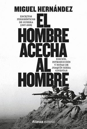 EL HOMBRE ACECHA AL HOMBRE | 9791370091422 | HERNÁNDEZ, MIGUEL/RIERA GINESTAR, JOAQUÍN | Libreria Geli - Librería Online de Girona - Comprar libros en catalán y castellano
