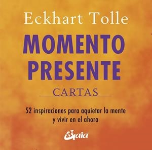 MOMENTO PRESENTE. CARTAS | 9788411082068 | TOLLE, ECKHART | Llibreria Geli - Llibreria Online de Girona - Comprar llibres en català i castellà