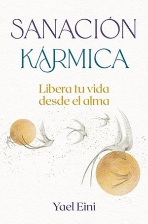 SANACIÓN KÁRMICA | 9798888504192 | EINI,YAEL | Libreria Geli - Librería Online de Girona - Comprar libros en catalán y castellano