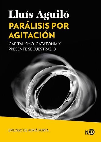 PARÁLISIS POR AGITACIÓN | 9791387967055 | AGUILÓ BARCELÓ, LLUÍS | Llibreria Geli - Llibreria Online de Girona - Comprar llibres en català i castellà
